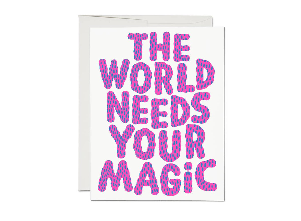 Greeting Card- You Are Magic