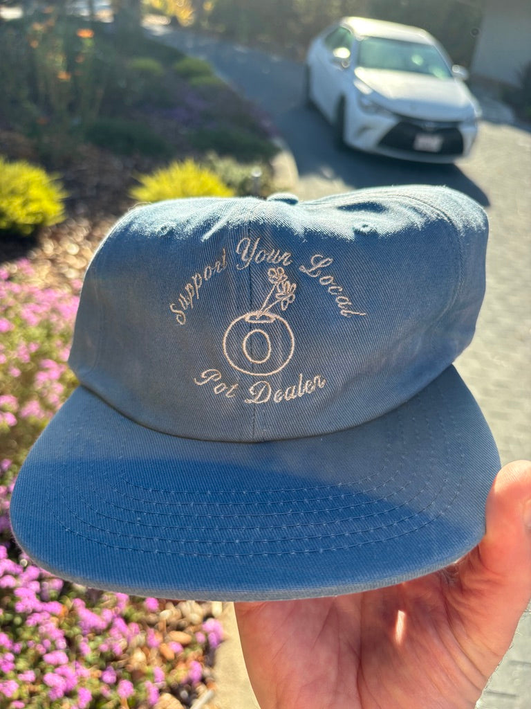 "Support Your Local Pot Dealer" Hat