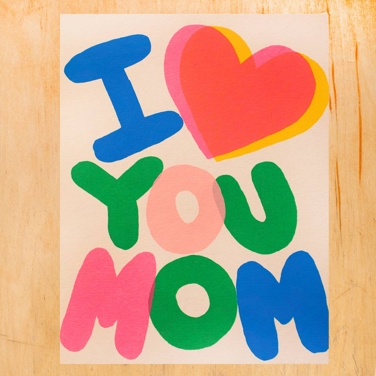 I HEART YOU MOM GREETING CARD