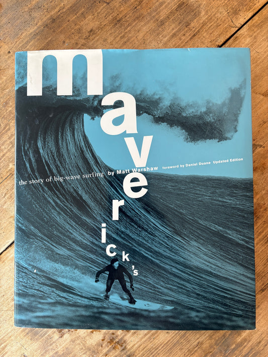 Maverick's: The Story of Big-Wave Surfing — Matt Warshaw