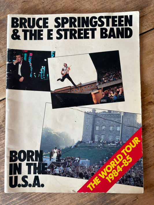 Bruce Springsteen & The E Street Band: Born in the U.S.A. — The World Tour 1984-85
