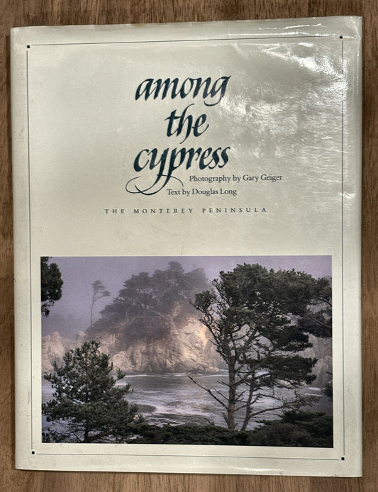 Among the Cypress — Text by Douglas Long