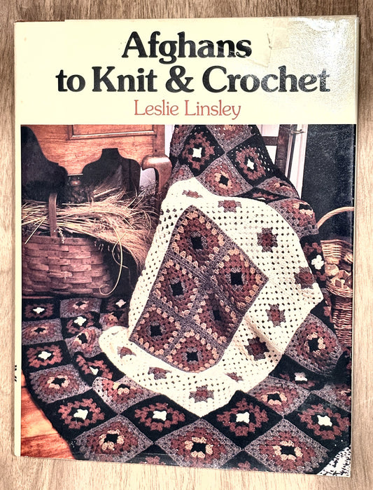 Afghans to Knit & Crochet — Leslie Linsley