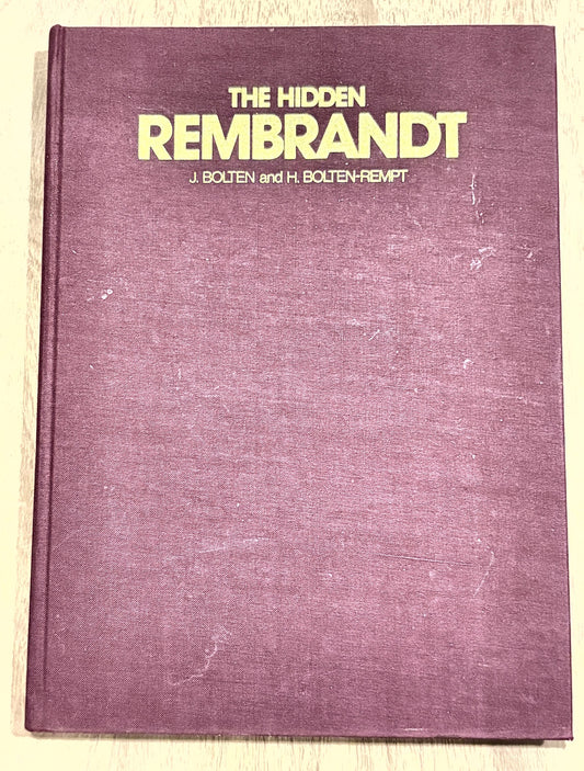 The Hidden Rembrandt — J. Bolten and H. Bolten-Rempt