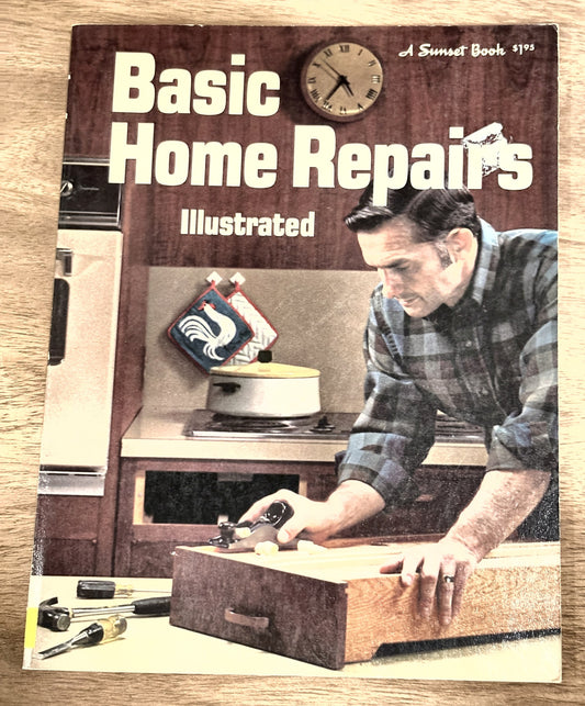 Basic Home Repairs Illustrated