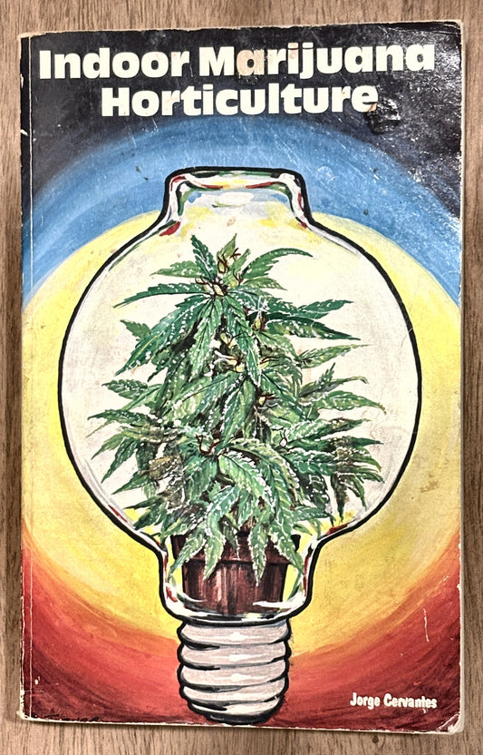 Indoor Marijuana Horticulture — Jorge Cervantes