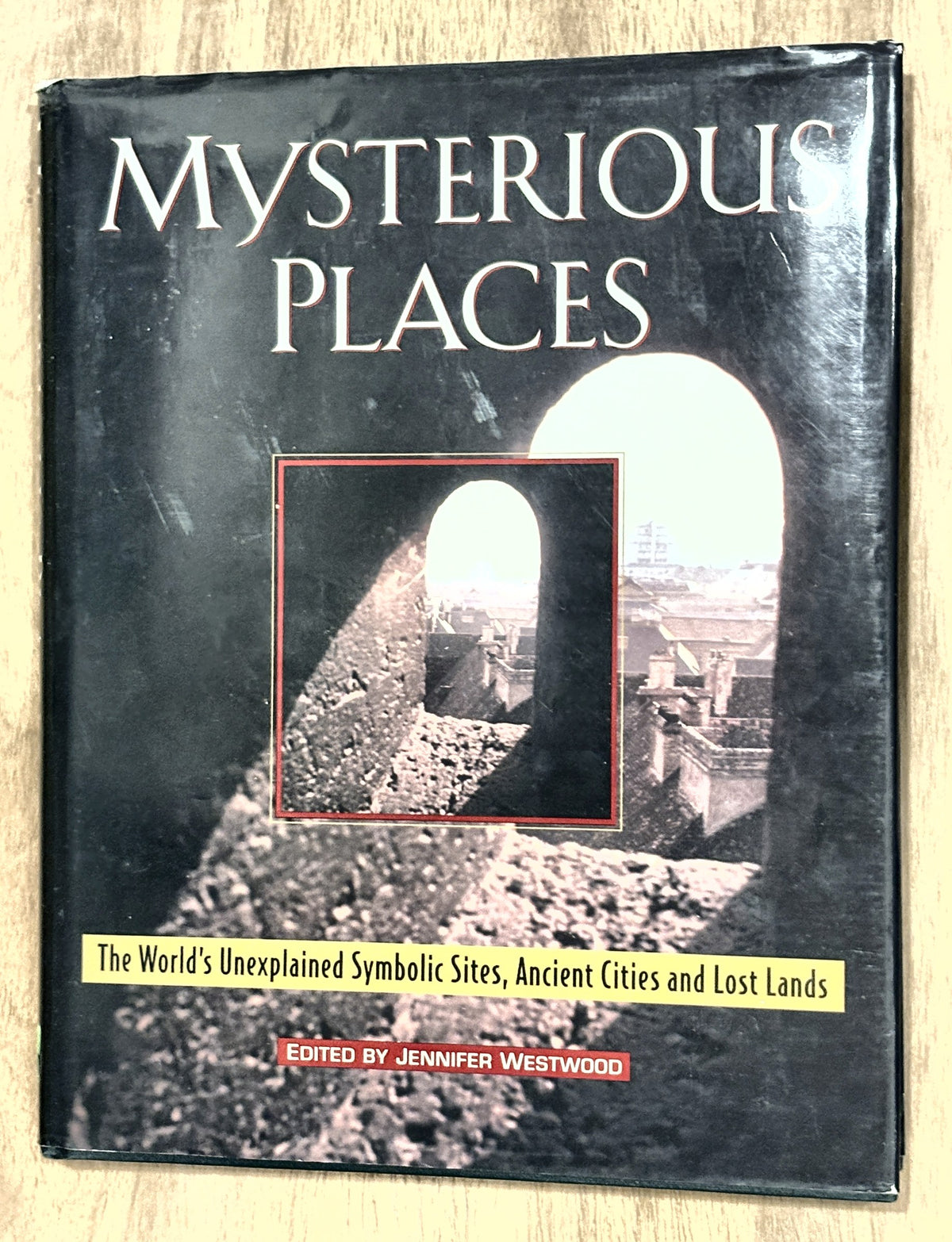 Mysterious Places — Edited by Jennifer Westwood