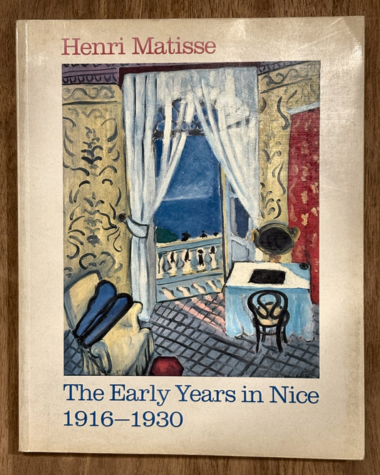 Henri Matisse: The Early Years in Nice 1916-1930