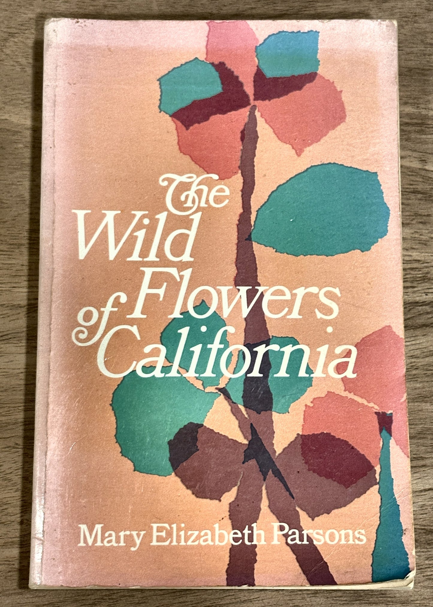 The Wild Flowers of California — Mary Elizabeth Parsons