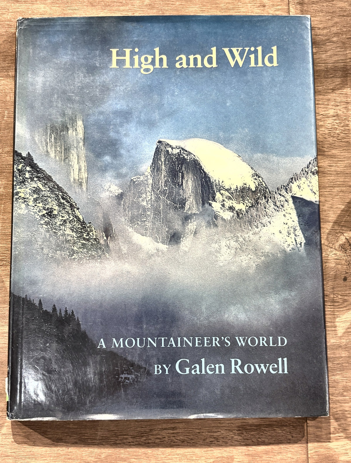 High and Wild — Galen Rowell